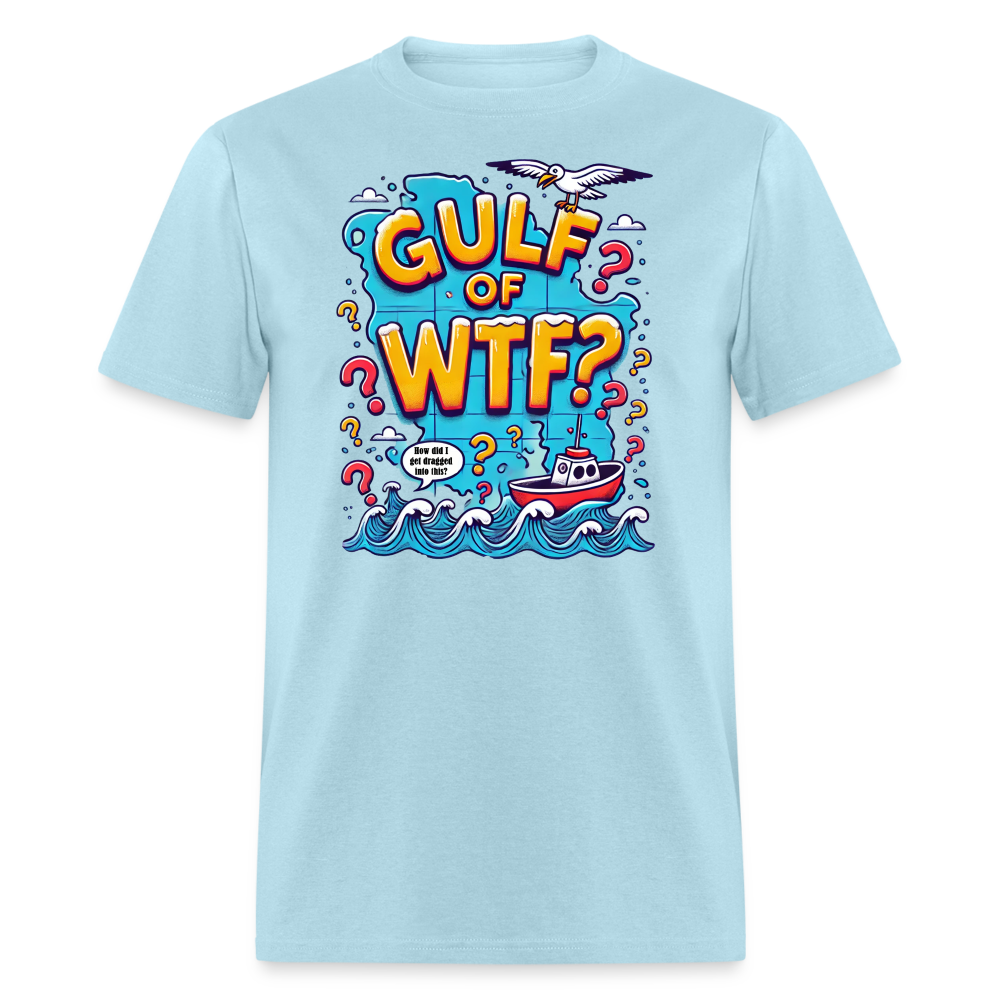 Gulf of WTF Tee Shirt - powder blue