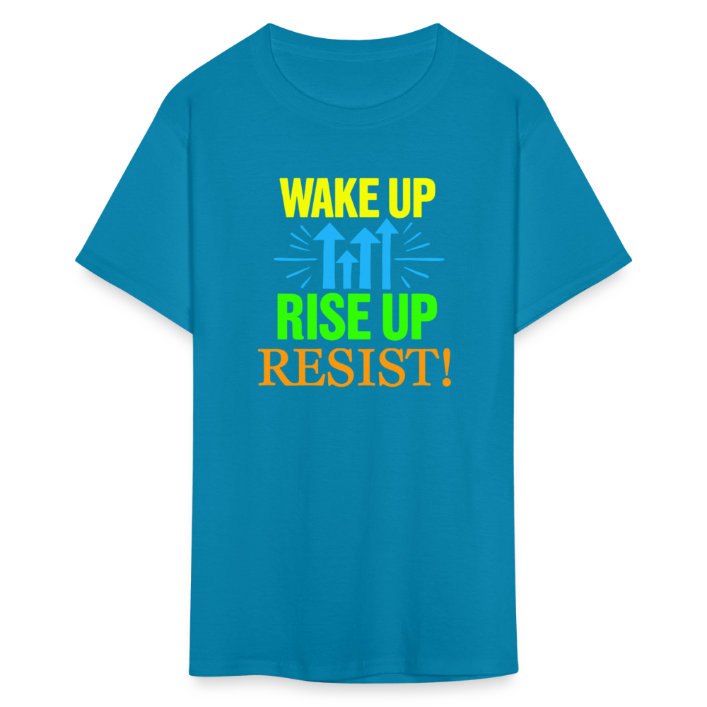 WAKE UP, RISE ↑, RESIST ↑! - Progressive Protest Tee for Activists | Liberal Political Statement Shirt - turquoise