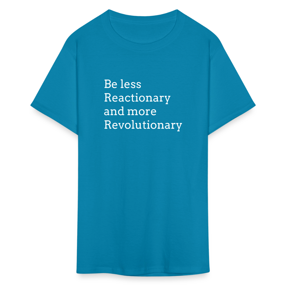 Reactionary/ Revolutionary Unisex Classic T-Shirt - turquoise