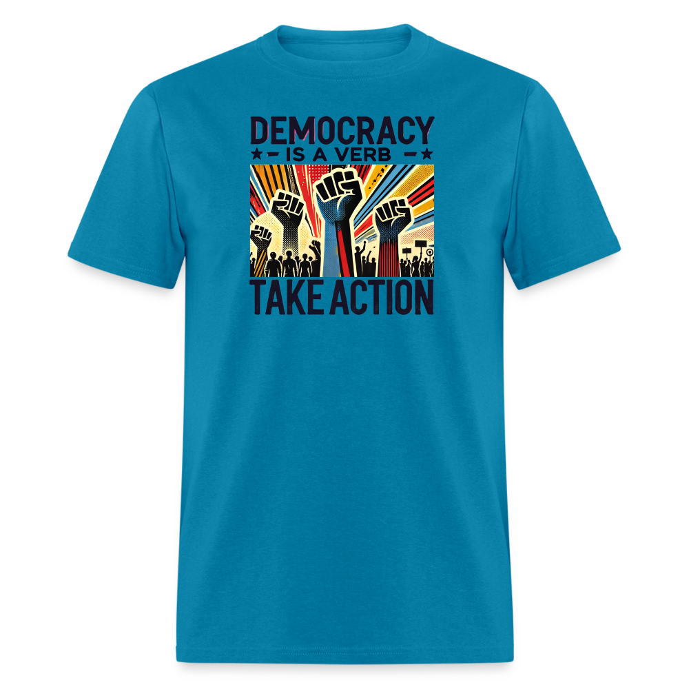 Democracy Is a Verb Activist Graphic Tee - turquoise