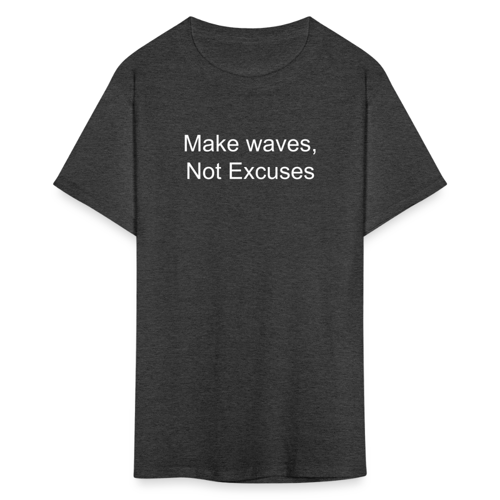 Make Waves, Not Excuses T-Shirt - heather black