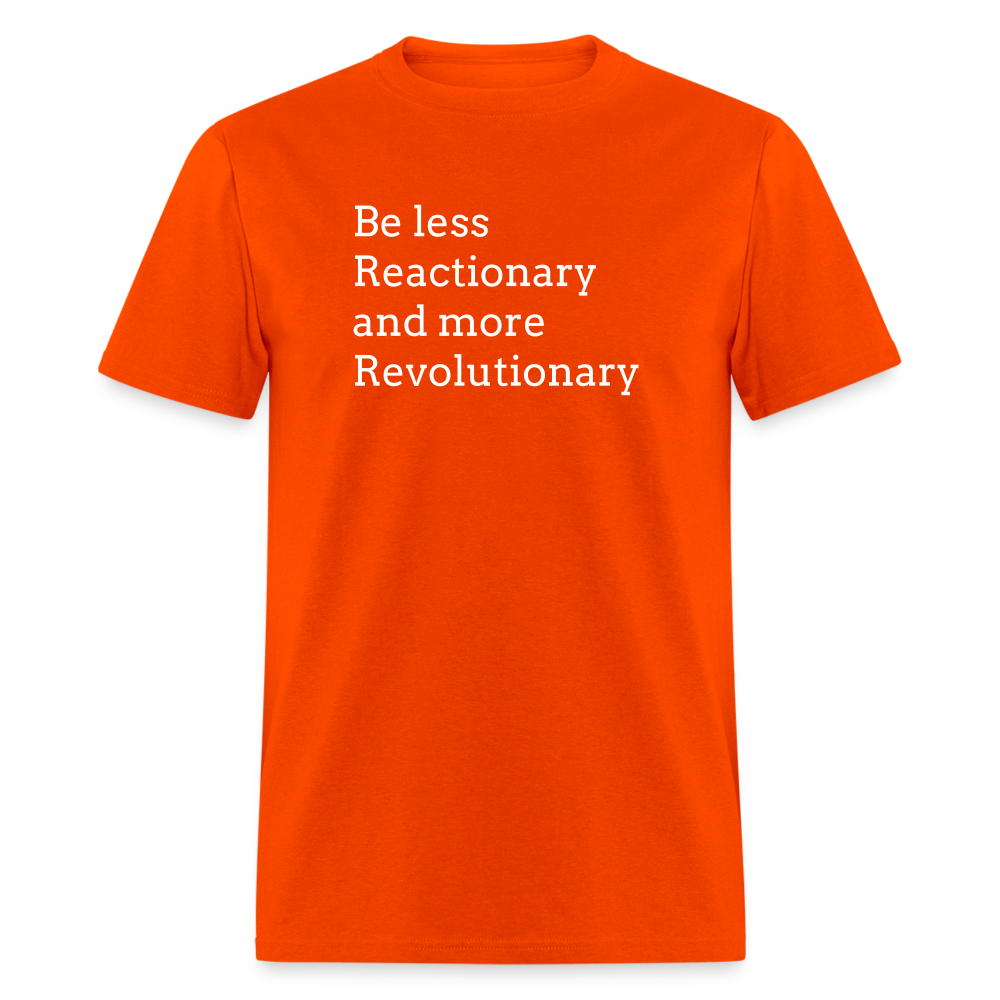 Reactionary/ Revolutionary Unisex Classic T-Shirt - orange