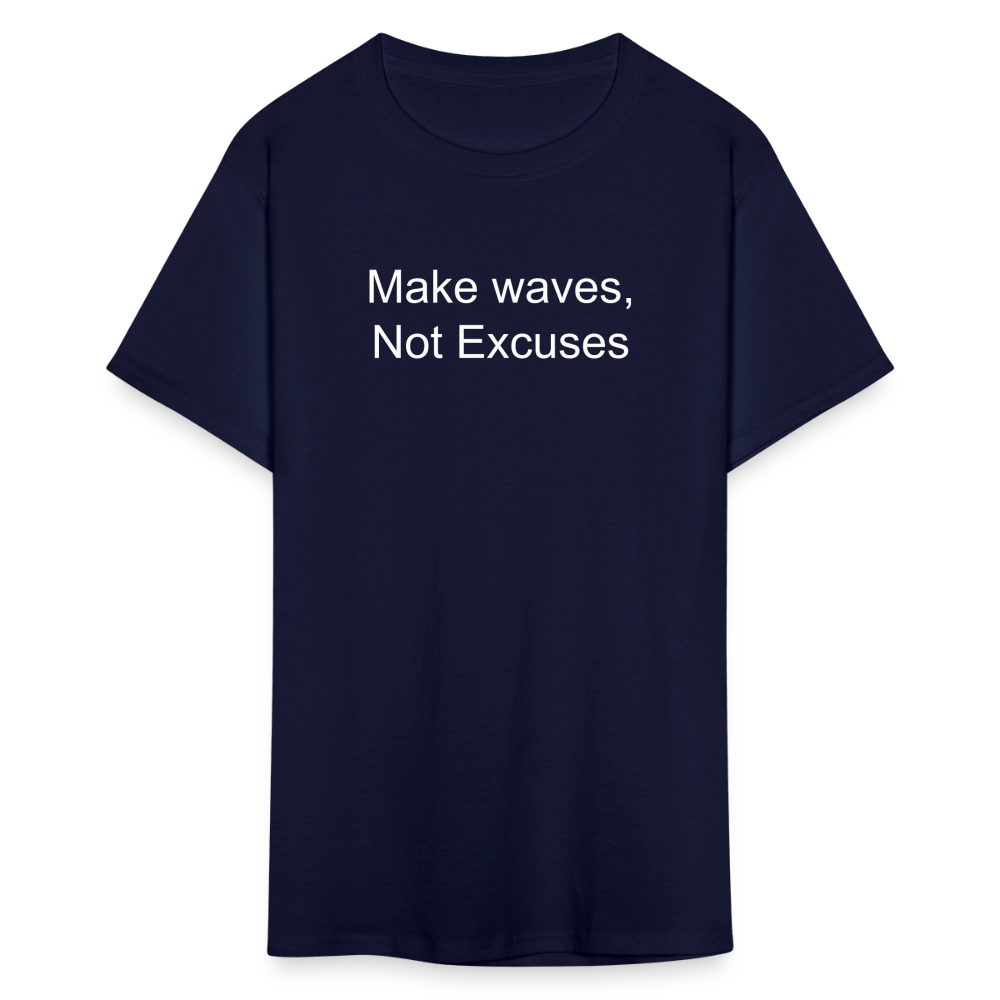 Make Waves, Not Excuses T-Shirt - navy