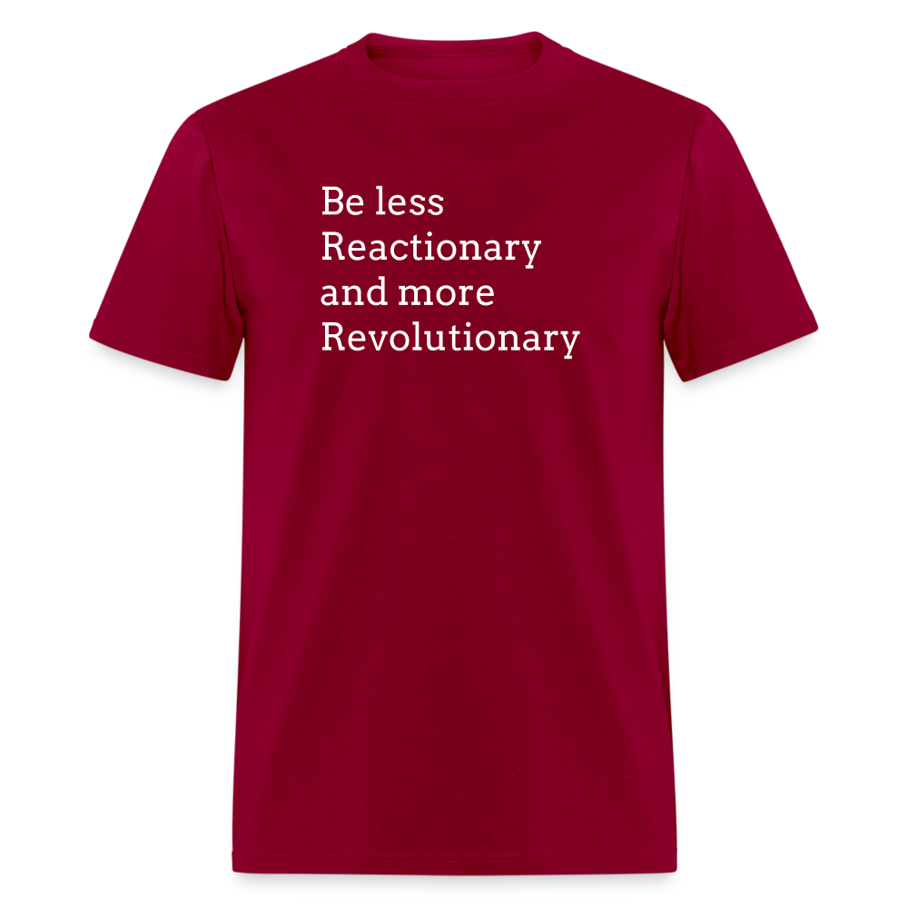 Reactionary/ Revolutionary Unisex Classic T-Shirt - dark red