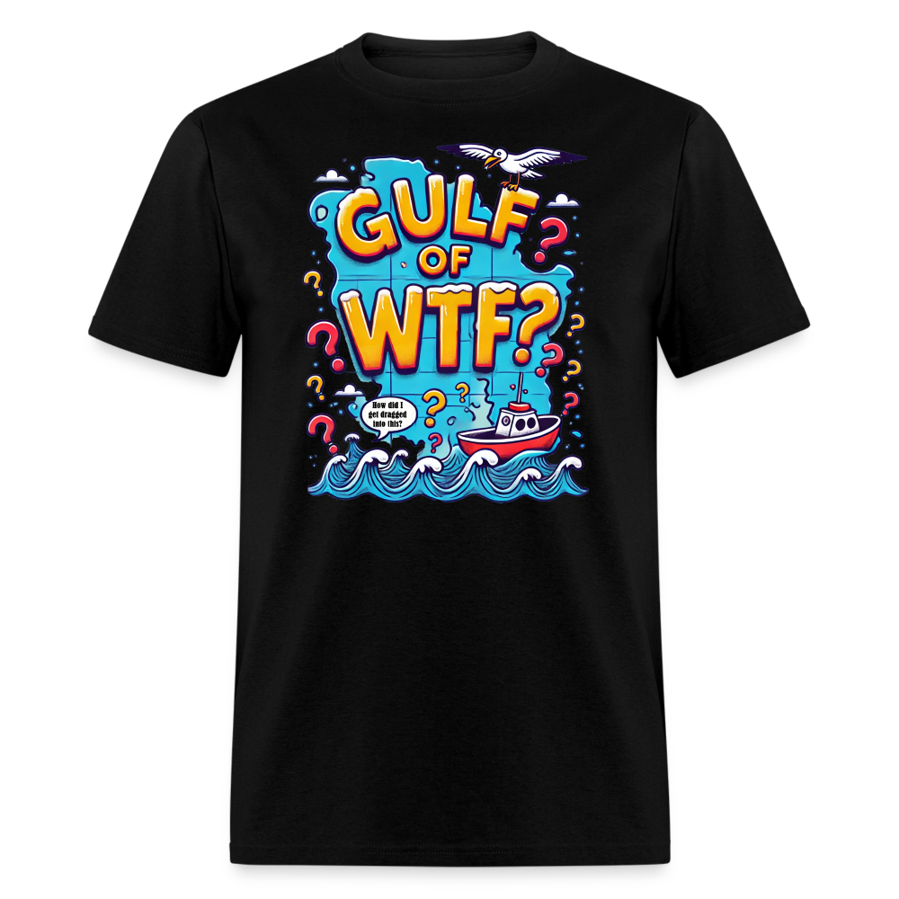 Gulf of WTF Tee Shirt - black