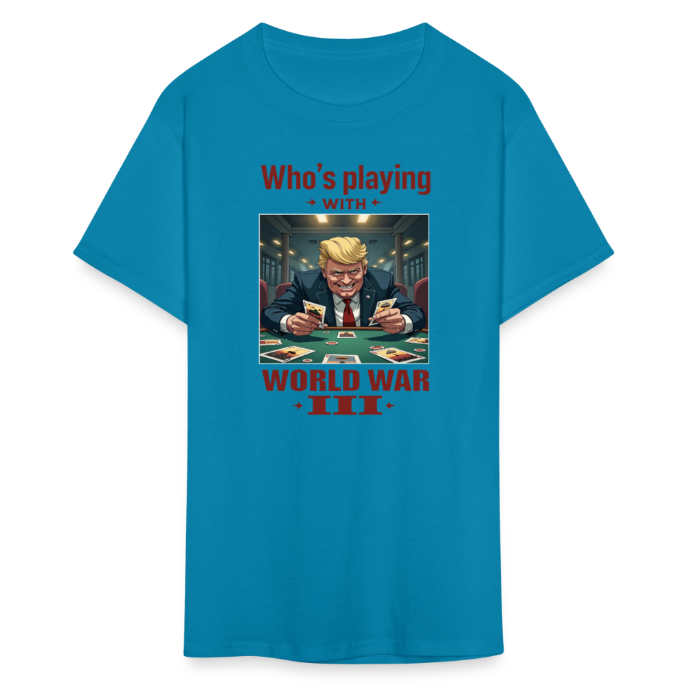 Who's Playing with WWIII?" T-Shirt – Trump, Zelensky, and the Dangerous Game of World War III | Political Satire Tee - turquoise