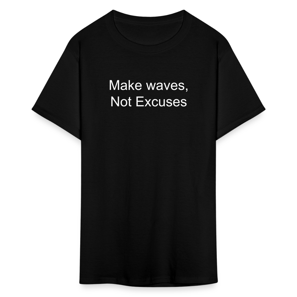 Make Waves, Not Excuses T-Shirt - black