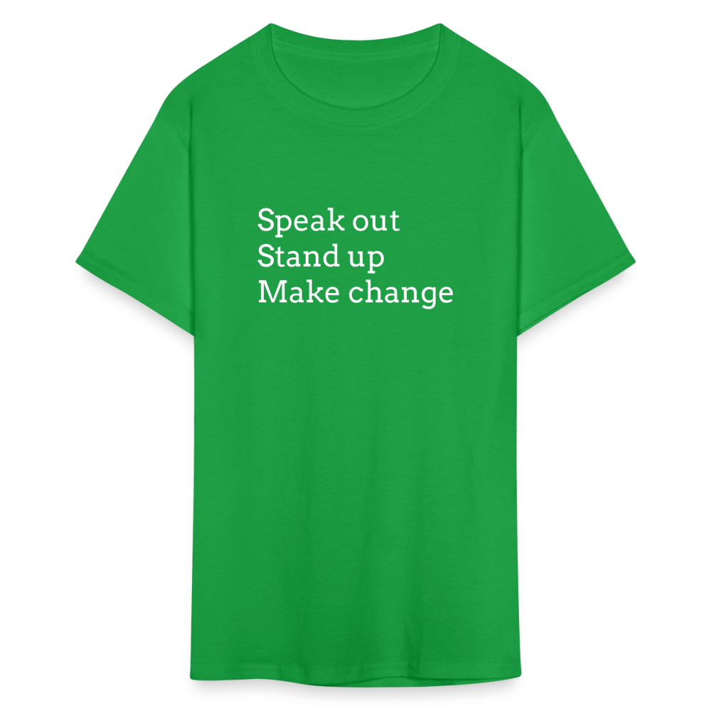 Speak out, Stand up, Make change Tee - bright green