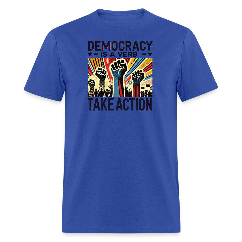 Democracy Is a Verb Activist Graphic Tee - royal blue