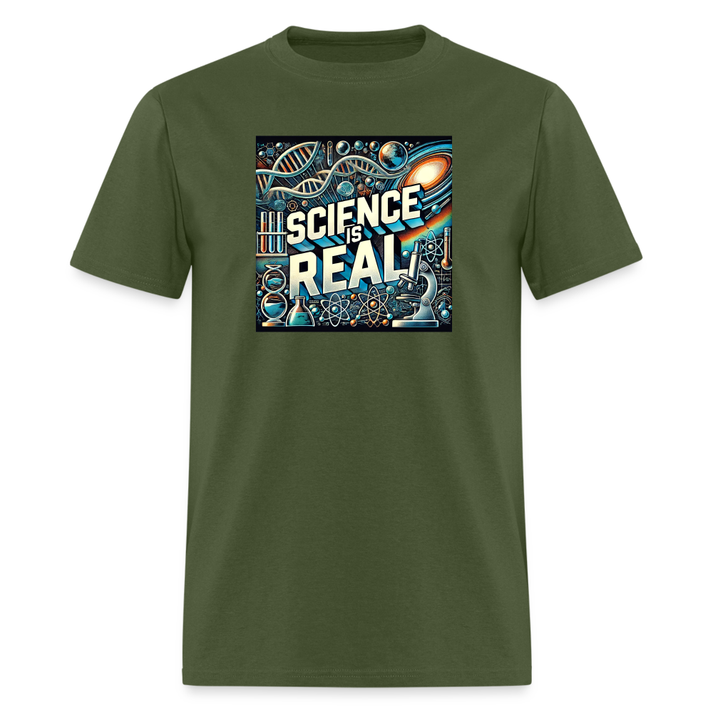 Science is Real T-Shirt - military green